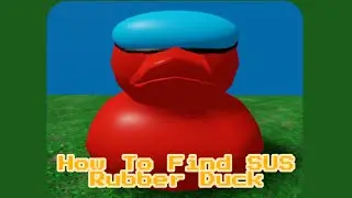 How To Find SUS Rubber Duck! Find The Rubber Duck Morphs (84) Roblox