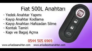 Fiat 500L yedek ve kayıp anahtar kodlama, kontak ve anahtar tamiri, maymuncukla kapı bagaj açma.