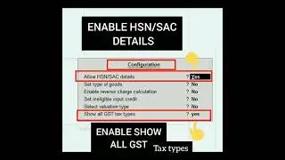 Enable HSN/SAC /All GST tax types in tally erp9tallyerp9