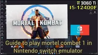 Mortal Kombat 1 - Nintendo Ryujinx switch emulator tutorial pc Guide 