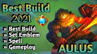 AULUS BEST BUILD 2021 | AULUS TOP 1 GLOBAL BUILD | AULUS BUILD EMBLEM | AULUS GAMEPLAY | AULUS MLBB✅