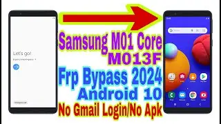 Samsung M01 Core (M013F) Android 10 Frp Bypass | New Trick 2024 | Reset Frp Lock/No Pc 100% Working