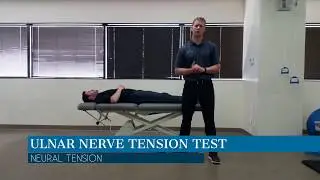 Ulnar Nerve Tension Test