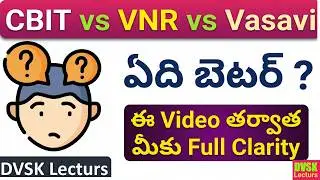 CBIT vs VNR vs Vasavi Comparision || Complete details for Full Clarity || #jeemains  #eapcet2025
