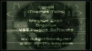 Canon (Thomas Tallis) Magnus Choir, Organux VST, VST3, Audio Unit Plugins, EXS24, KONTAKT Libraries