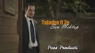 Taladro ft Zerrin Özer - Son Mektup 2024