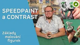 Základy malování figurek – barvy Speedpaint a Contrast