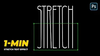 1-Minute Photoshop - Stretch Text Effect Photoshop | Photoshop Tutorial (Easy)