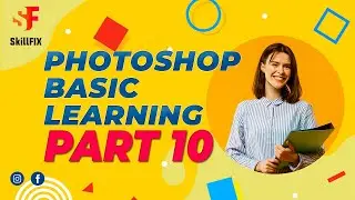 Photoshop Basic Learning - PART 10 - HINDI