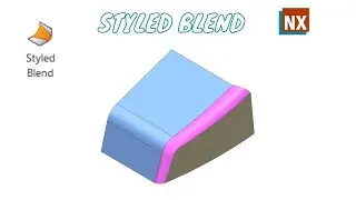 Styled Blend | Aesthetic Face Blend in NX | Siemens NX | Studio Surface |