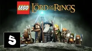 LEGO: The Lord of the Rings - Part 5 (Gameplay, Walkthrough)