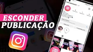 Como ocultar publicacao no instagram