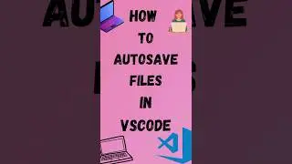 how to autosave files in VsCode..🌟🌟