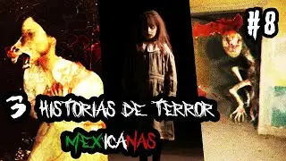 3 Historias de Terror Mexicanas || #8