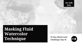 Masking Fluid and Wax: Watercolor Resist Techniques | Beginner Watercolor Challenge Day 15