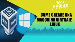 Tutorial ITA - Installare Linux in parallelo a Windows (Macchina Virtuale)