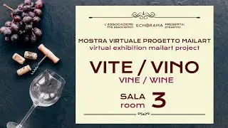 Mail Art “VITE / VINO” - Sala 3