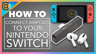 HOW TO: Connect AirPods to your Nintendo Switch
