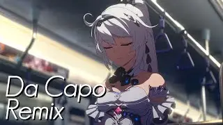 Da Capo (Jiutti's Remix) | Honkai Impact 3rd 