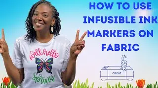 THE MAGIC OF USING INFUSIBLE INK ON FABRIC!!!