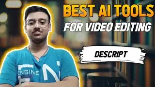 BEST AI TOOLS FOR VIDEO EDITING | वीडियो एडिटिंग करने के लिए आई टूल्स | descript | THE CSE HUB