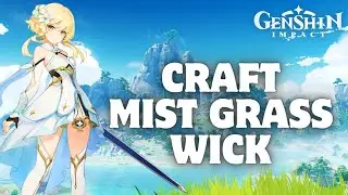 How to Craft Mist Grass Wick in Genshin Impact 2024?