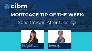 Solicitations After Closing | Trish Toutloff CIBM Mortgage