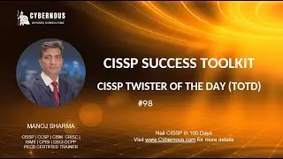 CISSP ToTD No.98 Free CISSP Exam Prep Questions