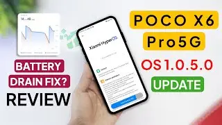 POCO X6 Pro HyperOS 1.0.5.0 Update RollOut 35+ Features |  POCO X6 Pro Features & Review