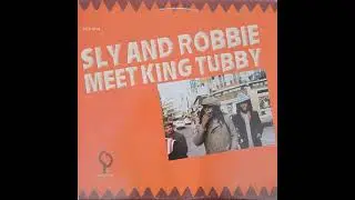 King Tubby - Sly And Robbie Meet King Tubby [1984]