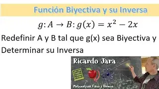Función Biyectiva  y su Inversa
