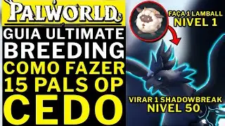 PALWORLD - GUIA ULTIMATE DE BREEDING!!!! Como Pegar 15 PALS OP!! CEDO!!! A PARTIR DO LEVEL 1!!