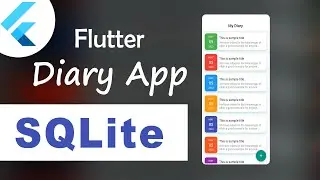 Complete Diary App with Flutter and SQLite | Flutter Sqflite | Flutter Tutorials | Flutter SQLite