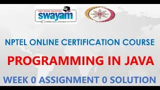 Programming in Java | NPTEL | Week 0 | Assignment 0 Solution