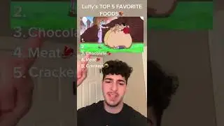 Bro got a transformation for being fat🤣 LUFFY’s TOP 5 FOODS🍖 