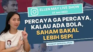 Percaya Ga Percaya, Kalau Ada Bola, Saham Bakal Lebih Sepi