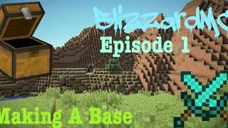 Minecraft I BlizzardMC Episode 1 Starting Off (OP) I + Making a base I