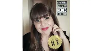 Aprendé a usar las redes sociales.Episodio #2