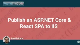 Publish an ASP.NET Core & React SPA to IIS