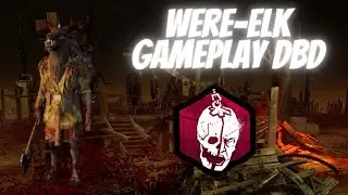 Were-Elk Huntress Gameplay | Dead By Daylight No Commentary