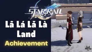 La La La La Land Honkai Star Rail Achievement