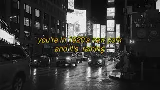 songs for when you're in 1920's new york on a rainy night (jazz playlist)