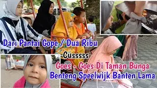 Annasya Goes-Goes Di Taman Bunga Benteng Speelwijk Banten Lama
