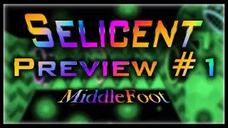 My New Upcoming Extreme.... (Selicent Preview 1)