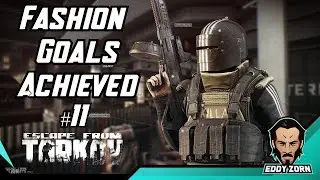 Achieving Fashion Goals - #11 - Escape From Tarkov Raid Series Reloaded
