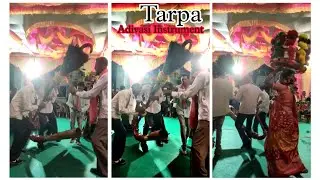 Tarpa | Adivasi Instrument | Dance | Culture | Mahuvariya