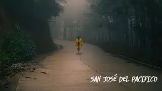 SIEMPRE PENSE EN  ESTO | RUTA SAN JOSE DEL PACIFICO| FOTOGRAFIANDO LA NATURALEZA