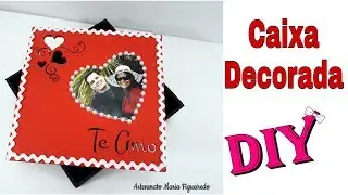 Caixa Decorada com foto | Ft.  Ateliê Nilda Araújo