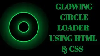 CSS Glowing Circle Loading Animation