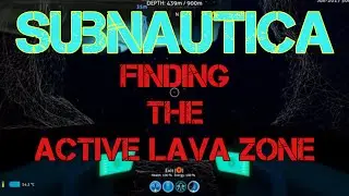 Subnautica Finding the Active Lava Zone